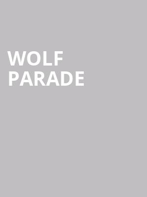 Wolf Parade at HMV Forum